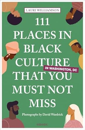 "111 Places in Black Culture in Washington, DC That You Must Not Miss" book cover