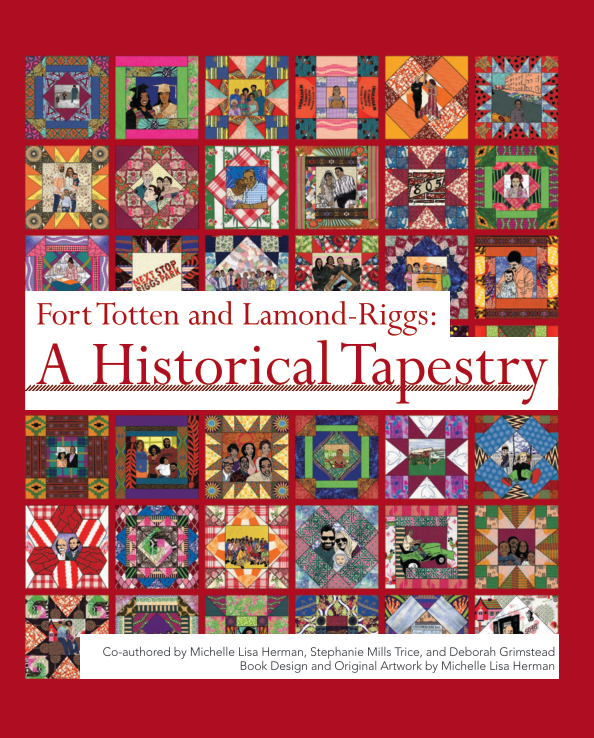 "Fort Totten and Lamond-Riggs: A Historical Tapestry" book cover
